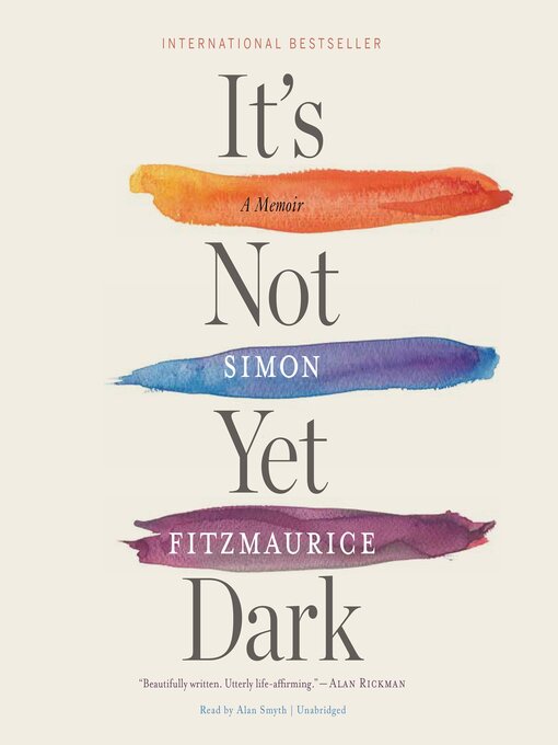 Title details for It's Not Yet Dark by Simon Fitzmaurice - Available